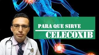 ¿PARA QUE SIRVE CELECOXIB  CELEBREX COMO TOMAR Y EFECTOS SECUNDARIOS [upl. by Riess786]