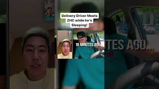 Delivery Driver Meets ZHC while he’s Sleeping [upl. by Elletnuahs]