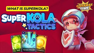 What is SuperKola Tactics  FreetoPlay PlaytoEarn Blockchain Game [upl. by Maire]