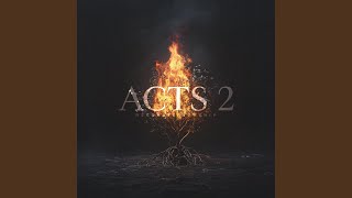 Acts 2 feat Laila Olivera [upl. by Sharron]