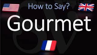 How to Pronounce Gourmet CORRECTLY [upl. by Kingsley]