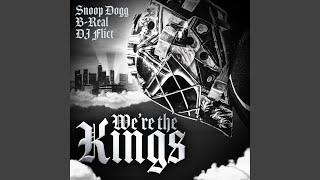 Were the Kings LA Kings Anthem feat Snoop Dogg [upl. by Jedthus]