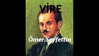 VÄ°RE  Ã–mer Seyfettin Hikayeleri [upl. by Atsirk]