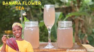 HOW TO MAKE BANANA FLOWER TEA   BANANA FLOWER TEA RECIPE  BANANA FLOWER BENEFITS [upl. by Martinson]