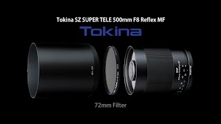 토키나 수동 반사렌즈 TOKINA SZX 500mm F8 MF for Nikon Z [upl. by Oramlub]