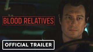 Blood Relatives  Exclusive Official Trailer 2022 Noah Segan Victoria Moroles [upl. by Suilenroc]