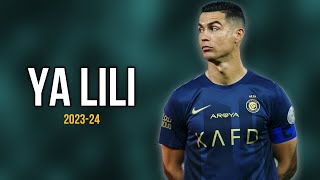 Cristiano Ronaldo 》YA LILI  remix ● Skills and Goals 202324 ▪︎HD [upl. by Ranchod]