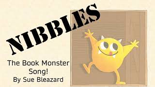 Nibbles the Book Monster Song [upl. by Retloc900]