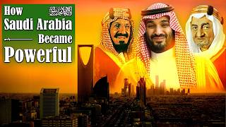 How Saudi Arabia Became Powerful  Middle East Documentary [upl. by Ymeraj]