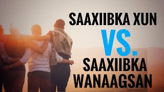 Tilmaamaha saaxiibada wanaagsan  Sifaadka saaxiibka wanaagsan [upl. by Peria141]