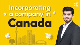 How to Incorporate a Company in Canada from India  Choice [upl. by Avrom]