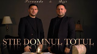 Biji si Fernando din Barbulesti  STIE DOMNUL TOTUL  Official Video  2024 [upl. by Nnyledam]