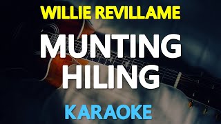 MUNTING HILING  Willie Revillame 🎙️  KARAOKE  🎶 [upl. by Wicks]