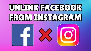 How to Unlink Facebook from Instagram 2024 Guide [upl. by Freudberg]