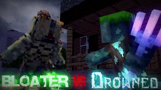 Bloater Vs Drowned  Minecraft Animation  The Last Of Us vs Minecraft Sequel [upl. by Aidam333]