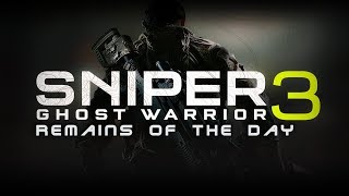 Sniper Ghost Warrior 3  Remains of the day [upl. by Bosch837]