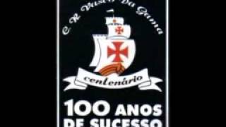 Hino do Centenário Vasco da Gama [upl. by Enitselec]