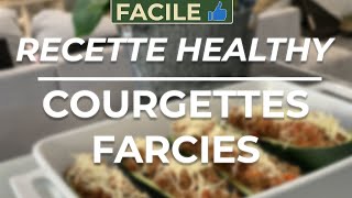 RECETTE HEALTHY  Courgettes farcies [upl. by Annasoh]