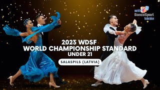 2023 WDSF World Championship Standard Under 21  Quarterfinal Semifinal and Final [upl. by Rochester332]