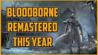 Think I Found the ProofBloodborne Remaster Accidently Leaked by FuturePress Guides [upl. by Lleval]