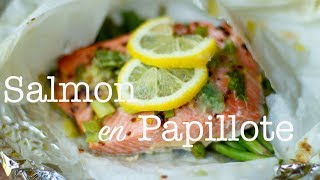 Salmon en Papillote Salmon amp Vegetables in Parchment 30 minute Meal [upl. by Enaxor907]