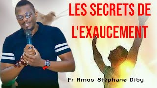 Les secrets de lexaucement avec le Frère Amos Stéphane Diby 🔥🔥🔥 [upl. by Zug]