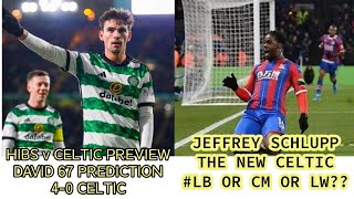 Hibs v Celtic preview 04 Predicted And Jeffrey Sclupp Profile [upl. by Eserahc]