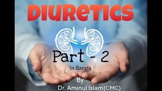 Diuretics Classification  Renal Pharmacology in Bangla [upl. by Kalle]