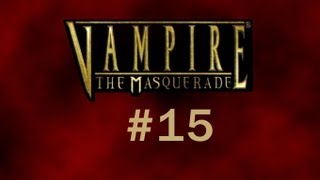 Vampire the Masquerade Bloodlines 15  Plaguebringer [upl. by Aisetal]