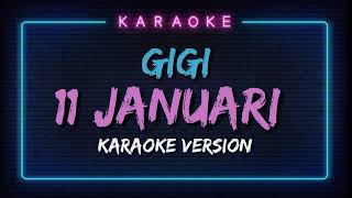 Karaoke Gigi  11 Januari [upl. by Neeneg]