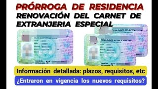 PRÓRROGA DE RESIDENCIA Y RENOVACIÓN DEL CARNET DE EXTRANJERÍA ESPECIAL  Información actualizada [upl. by Notsob]