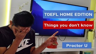 Things you should know about TOEFL Home edition  Proctor U [upl. by Lyman]