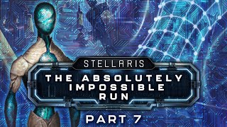 Stellaris The Absolutely Impossible Run  Part 7  This Is How Democracy Dies [upl. by Immot]