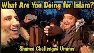 Shamsi What Are You Doing for Islam Speakers corner [upl. by Latricia863]