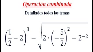 Operación combinada FraccionesPotenciaRaíz [upl. by Asuncion]