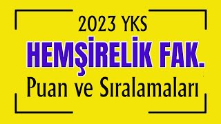 2023 yks hemşirelik puan ve sıralamaları [upl. by Annasiul73]