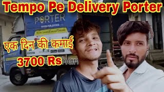 Porter Delivery Aaj Tempo Pe Earning 3700 Plus Ki ftcchannel porter mumbai [upl. by Davenport]