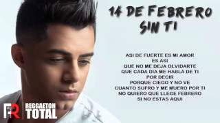 14 De Febrero Sin Ti Ken Y Video Con Letra [upl. by Kennan502]