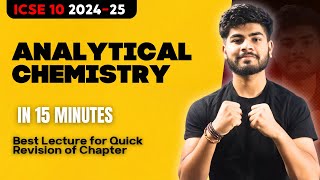 Analytical Chemistry in 10 Minutes  ICSE Class 10 2025  One Shot  Pranay Mishra [upl. by Batruk]