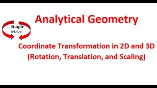 Coordinate Transformation Tutorial  2D amp 3D Transformations Rotation Translation and Scaling [upl. by Cyrillus343]