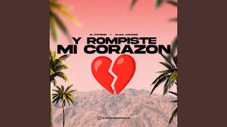 y rompiste mi corazon [upl. by Assiralk]