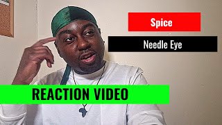 Spice  Needle Eye The Alkebulan Trust Reaction [upl. by Enaols]