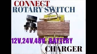 12v24v48v BATTARY CHARGER ROTARY SWITCH CONNECTION [upl. by Bove78]