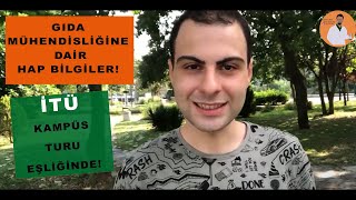 GIDA MÜHENDİSLİĞİ OKUMAK İTÜ KAMPÜS TURU EŞLİĞİNDE [upl. by Ahseekat367]