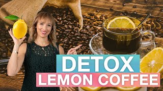 Lemon Coffee Detox for Weight Loss Dr Janines Guide to Health [upl. by Hcahsem]