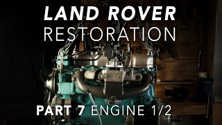 Land Rover Restoration Part 7  Engine 12 [upl. by Thilde]