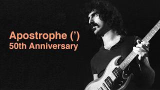 Frank Zappa  APOSTROPHE  50° Anniversario  RETROSPETTIVA [upl. by Trini]