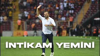 Okan Buruk  İntikam Yemini [upl. by Bohaty]