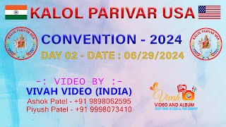 🔴 KALOL PARIVAR USA  CONVENTION  DAY 2  DT 29062024 🔴 [upl. by Beaufort]