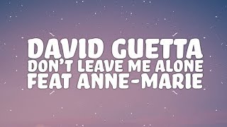 David Guetta AnneMarie  Dont Leave Me Alone Lyrics 🎵 [upl. by Brocklin770]